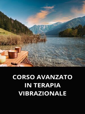 cover image of CORSO AVANZATO IN TERAPIA VIBRAZIONALE